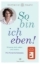 Buchcover und Innenansicht für das Buch: So bin ich eben!