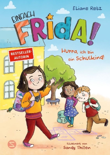 Buchcover und Innenansicht für das Buch: Einfach Frida! Hurra, ich bin ein Schulkind!