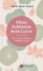 Buchcover und Innenansicht für das Buch: Ohne Schlamm kein Lotos