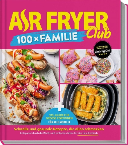 Buchcover und Innenansicht für das Buch: AIR FRYER 100 x Familie