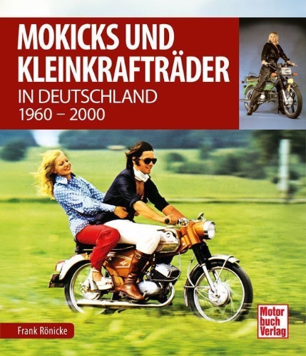 Buchcover und Innenansicht für das Buch: Mokicks und Kleinkrafträder in Deutschland
