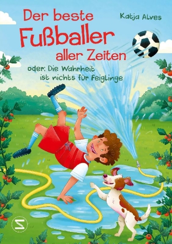 Buchcover und Innenansicht für das Buch: Der beste Fußballer aller Zeiten oder: Die Wahrheit ist nichts für Feiglinge