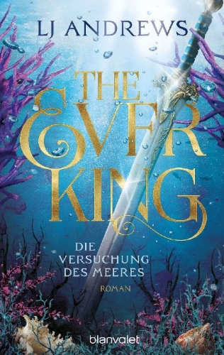 Buchcover und Innenansicht für das Buch: The Ever King (The Ever Seas Book 1)