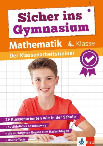 Buchcover und Innenansicht für das Buch: Klett Sicher ins Gymnasium: Klassenarbeitstrainer für den Übertritt Mathematik 4. Klasse