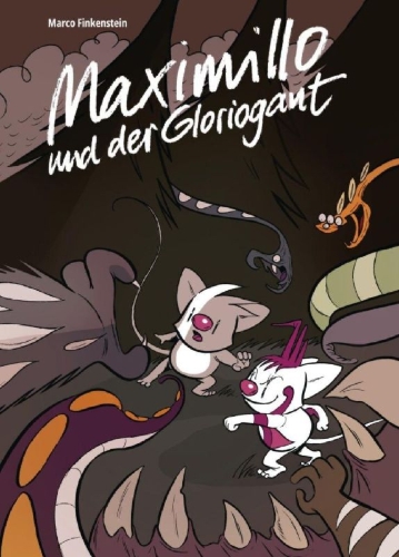 Buchcover und Innenansicht für das Buch: Maximillo und der Gloriogant