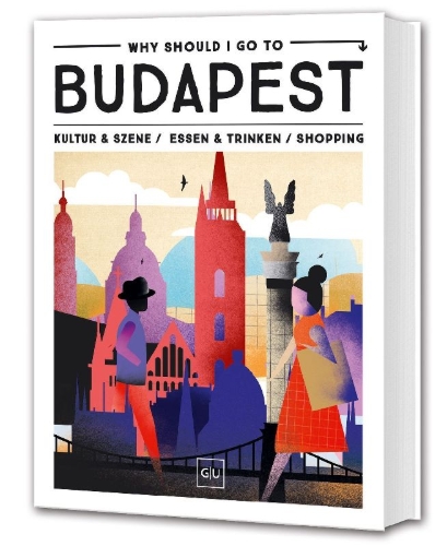 Buchcover und Innenansicht für das Buch: Why Should I Go To Budapest