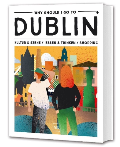 Buchcover und Innenansicht für das Buch: Why Should I Go To Dublin