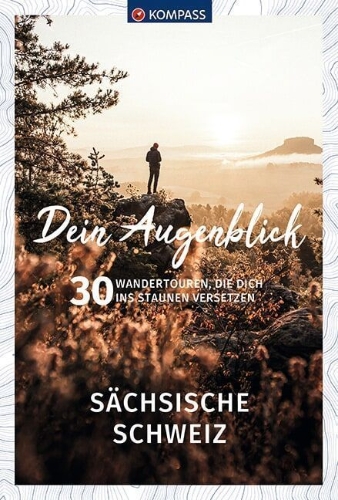 Buchcover und Innenansicht für das Buch: KOMPASS Dein Augenblick Sächsische Schweiz