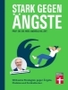 Buchcover und Innenansicht für das Buch: Stark gegen Ängste