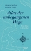 Buchcover und Innenansicht für das Buch: Atlas der unbegangenen Wege