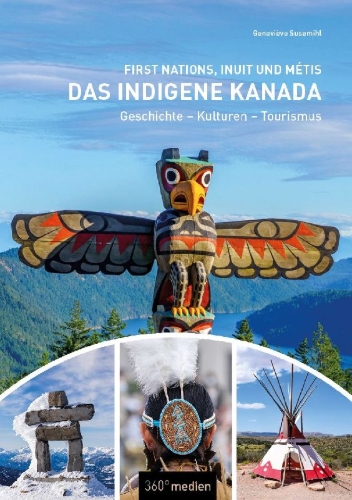Buchcover und Innenansicht für das Buch: Das indigene Kanada: First Nations, Inuit und Métis