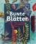 Buchcover und Innenansicht für das Buch: Bunte Blätter