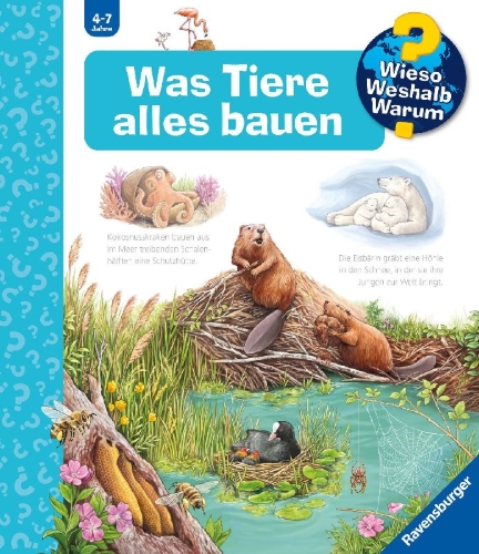 Buchcover und Innenansicht für das Buch: Wieso? Weshalb? Warum? Band 66 - Was Tiere alles bauen
