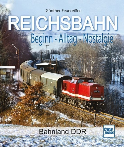 Buchcover und Innenansicht für das Buch: REICHSBAHN Beginn - Alltag - Nostalgie