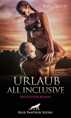 Buchcover und Innenansicht für das Buch: Urlaub All Inclusive | Erotischer Roman