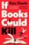 Buchcover und Innenansicht für das Buch: If Books Could Kill