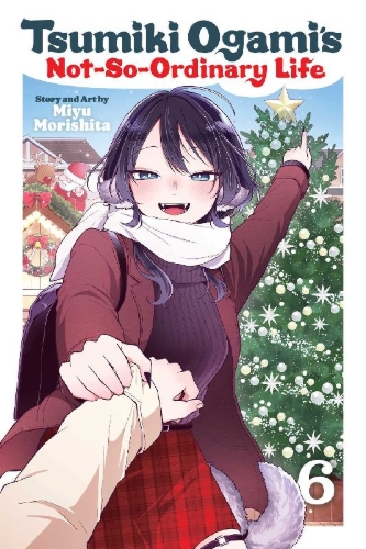 Buchcover und Innenansicht für das Buch: Tsumiki Ogami's Not-So-Ordinary Life, Vol. 6