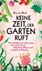 Buchcover und Innenansicht für das Buch: Keine Zeit, der Garten ruft