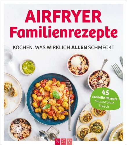 Buchcover und Innenansicht für das Buch: Airfryer Familienrezepte