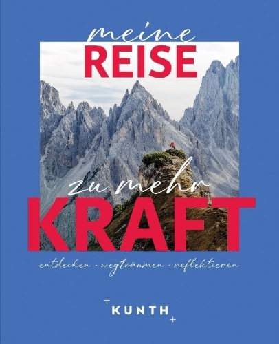 Buchcover und Innenansicht für das Buch: KUNTH Meine Reise zu mehr Kraft