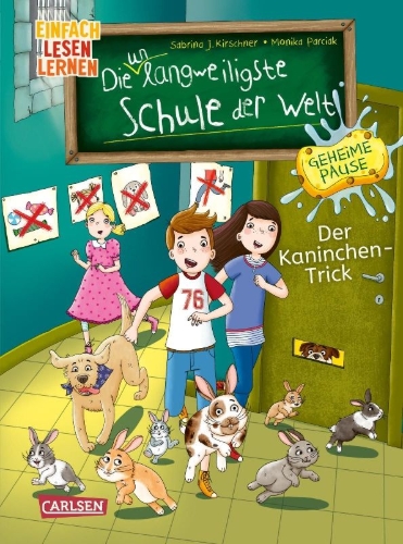 Buchcover und Innenansicht für das Buch: Die unlangweiligste Schule der Welt. Geheime Pause 3: Der Kaninchen-Trick