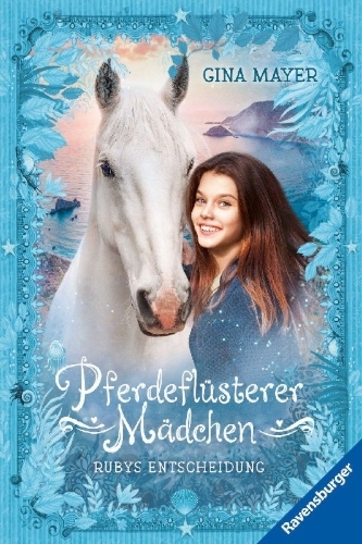 Buchcover und Innenansicht für das Buch: Pferdeflüsterer-Mädchen, Band 1 - Rubys Entscheidung