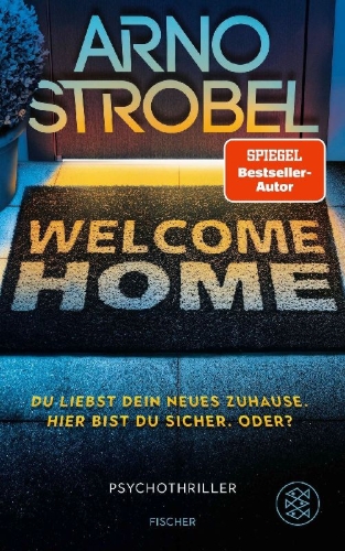 Buchcover und Innenansicht für das Buch: Welcome Home - Du liebst dein neues Zuhause. Hier bist du sicher. Oder?