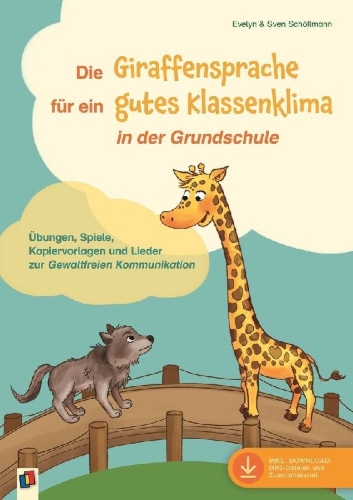 Buchcover und Innenansicht für das Buch: Die Giraffensprache für ein gutes Klassenklima¿ in der Grundschule