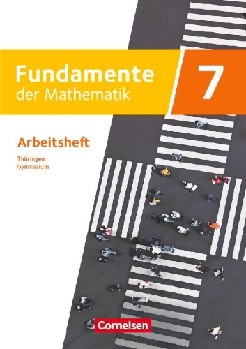 Buchcover und Innenansicht für das Buch: Fundamente der Mathematik 7. Schuljahr - Thüringen - Arbeitsheft mit Medien