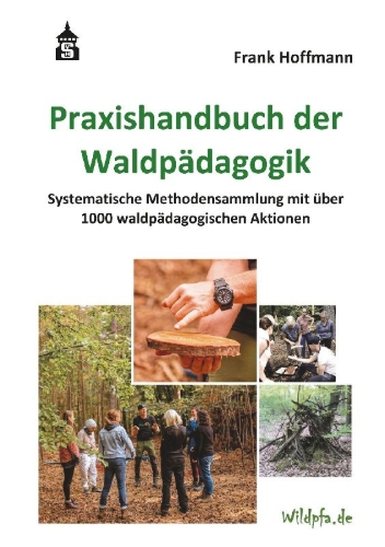 Buchcover und Innenansicht für das Buch: Praxishandbuch der Waldpädagogik