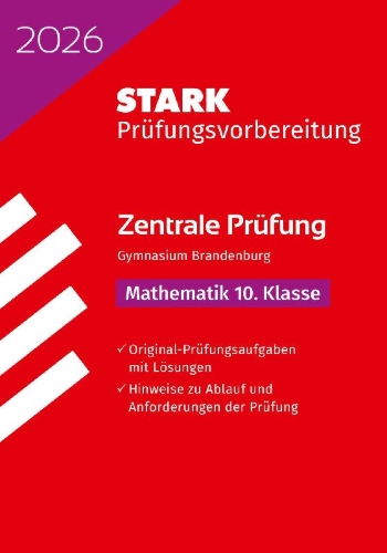 Buchcover und Innenansicht für das Buch: STARK Mathematik 10. Klasse - Zentrale Prüfung Gymnasium 2026 Brandenburg - Prüfungsvorbereitung