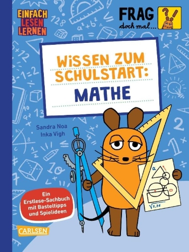 Buchcover und Innenansicht für das Buch: Frag doch mal ... die Maus: Wissen zum Schulstart: Mathe