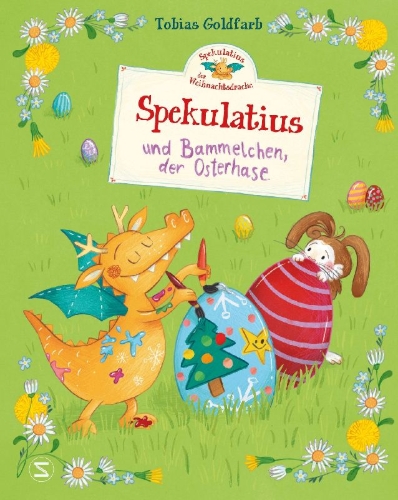 Buchcover und Innenansicht für das Buch: Spekulatius, der Weihnachtsdrache. Spekulatius und Bammelchen, der Osterhase