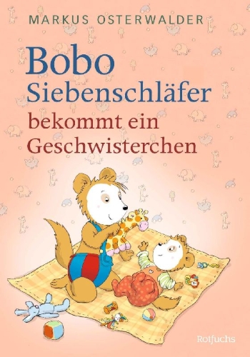 Buchcover und Innenansicht für das Buch: Bobo Siebenschläfer bekommt ein Geschwisterchen