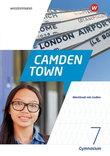 Buchcover und Innenansicht für das Buch: Camden Town 7. Workbook mit Audios. Allgemeine Ausgabe für Gymnasien