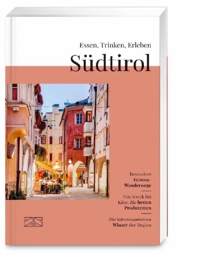 Buchcover und Innenansicht für das Buch: Essen, Trinken, Erleben - Südtirol