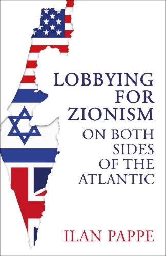 Buchcover und Innenansicht für das Buch: Lobbying for Zionism on Both Sides of the Atlantic