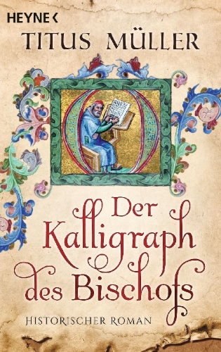 Buchcover und Innenansicht für das Buch: Der Kalligraph des Bischofs