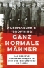 Buchcover und Innenansicht für das Buch: Ordinary Men: Reserve Police Battalion 101 and the Final Solution in Poland