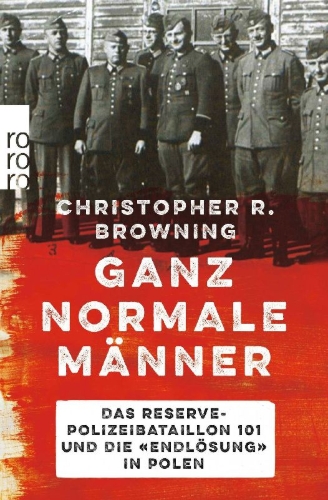 Buchcover und Innenansicht für das Buch: Ordinary Men: Reserve Police Battalion 101 and the Final Solution in Poland