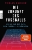 Buchcover und Innenansicht für das Buch: Die Zukunft des Fußballs