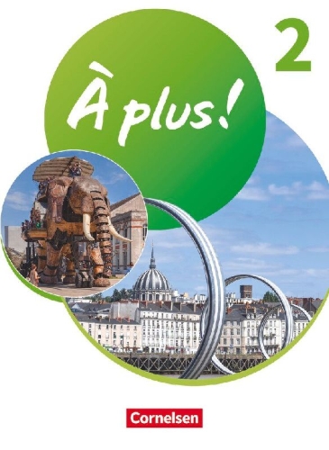 Buchcover und Innenansicht für das Buch: À plus ! 1. und 2. Fremdsprache. Band 2 - Schülerbuch mit Audios und Videos