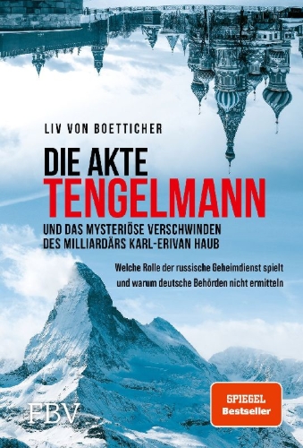 Buchcover und Innenansicht für das Buch: Die Akte Tengelmann und das mysteriöse Verschwinden des Milliardärs Karl-Erivan Haub