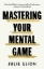 Buchcover und Innenansicht für das Buch: Mastering Your Mental Game