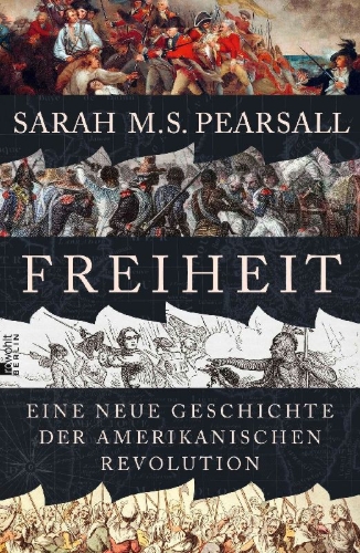 Buchcover und Innenansicht für das Buch: FREEDOM ROUND THE GLOBE: A World History of the American Revolution