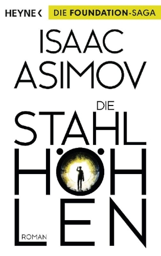 Buchcover und Innenansicht für das Buch: The Caves of Steel
