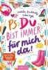 Buchcover und Innenansicht für das Buch: PS: Du bist immer für mich da! (PS: Du bist die Beste! 4)
