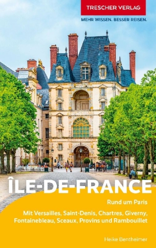 Buchcover und Innenansicht für das Buch: TRESCHER Reiseführer Île-de-France