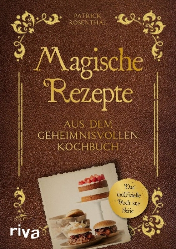 Buchcover und Innenansicht für das Buch: Magische Rezepte aus dem geheimnisvollen Kochbuch
