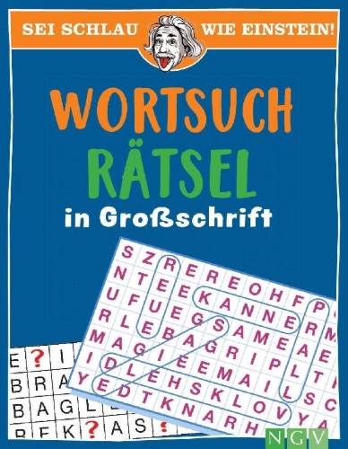 Buchcover und Innenansicht für das Buch: Sei schlau wie Einstein! - Wortsuchrätsel in Großschrift